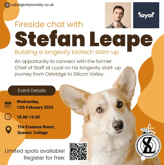 Dr Mark Kotter Building a longevity biotech start-up, Stefan Leape. 12 February 2025, 18:00–19:00. The Erasmus Room, Queens’ College. Original archived event poster.