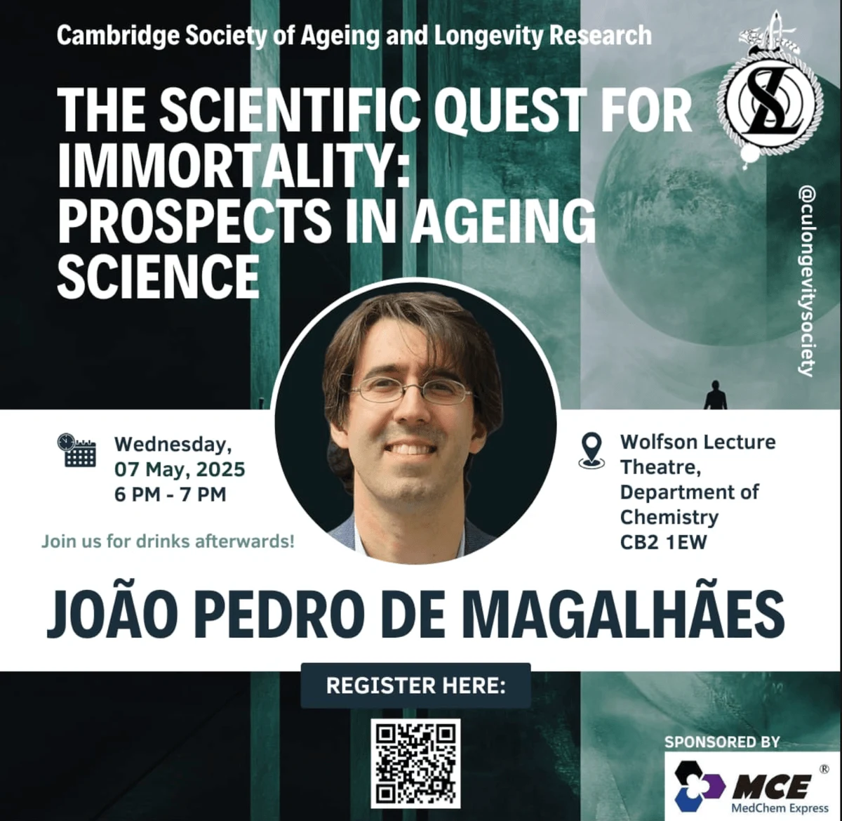 Dr Mark Kotter The scientific quest for immortality: prospects in ageing science, João Pedro de Magalhães. 7 May 2025, 18:00–19:00. Wolfson Lecture Theatre, Department of Chemistry, CB2 1EW. Original archived event poster.